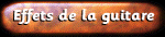Les effets de la guitare